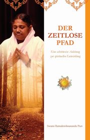 Der zeitlose Pfad, Swami Ramakrishnananda Puri