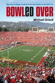Bowled Over, Oriard Michael