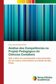 Anlise das Compet?ncias no Projeto Pedaggico de Ci?ncias Contbeis, de Souza Dias Ana Lucia