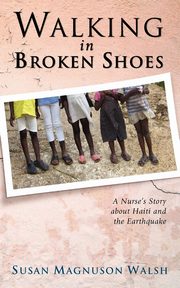 Walking in Broken Shoes, Walsh Susan