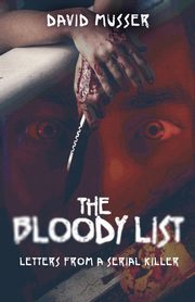 The Bloody List, Musser David