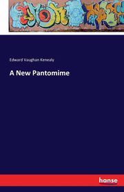 A New Pantomime, Kenealy Edward Vaughan