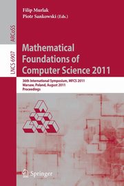Mathematical Foundations of Computer Science 2011, 