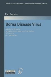 Borna Disease Virus, Bechter Karl
