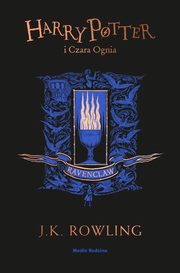 Harry Potter i Czara Ognia (Ravenclaw), Rowling J.K.