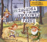 ksiazka tytu: Ignacy i Mela na tropie zodzieja Zagadka Krlowej Parku autor: Staniszewska Zofia