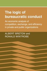 The Logic of Bureaucratic Conduct, Breton Albert