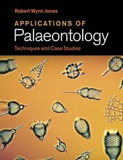 Applications of Palaeontology, Jones Robert Wynn