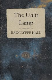 The Unlit Lamp, Hall Radclyffe