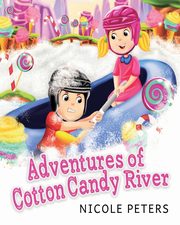 Adventures of Cotton Candy River, Peters Nicole