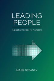 Leading People, Greaney Mark