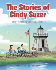 The Stories of Cindy Suzer, Thornton Cynthia Akins