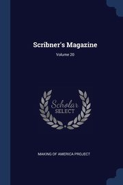 ksiazka tytu: Scribner's Magazine; Volume 20 autor: Making of America Project