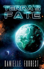 Terra's Fate, Forrest Danielle
