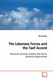 The Lebanese Forces and the Taef Accord, Ferneiny Elie