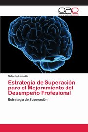 Estrategia de Superacin para el Mejoramiento del Desempe?o Profesional, Lescaille Natacha