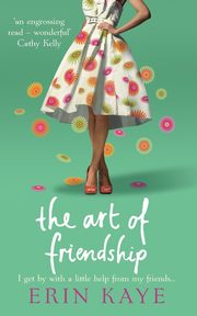 The Art of Friendship, Kaye Erin