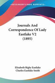 Journals And Correspondence Of Lady Eastlake V2 (1895), Eastlake Elizabeth Rigby