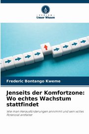 Jenseits der Komfortzone, Bontango Kweme Frederic
