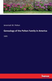 Genealogy of the Pelton Family in America, Pelton Jeremiah M.