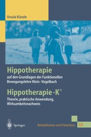 Hippotherapie Auf Den Grundlagen Der Funktionellen Bewegungslehre Klein-Vogelbach, K]nzle Ursula