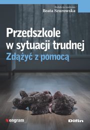 Przedszkole w sytuacji trudnej Zdy z pomoc, 