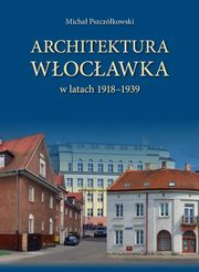 ksiazka tytu: Architektura Wocawka autor: Pszczkowski Micha