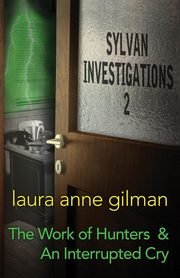 Sylvan Investigations 2, Gilman Laura Anne
