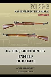 U.S. Rifle, Caliber .30 M1917 Enfield, War Department