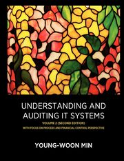 Understanding and Auditing IT Systems, Volume 2 (Second Edition), Min Young-Woon