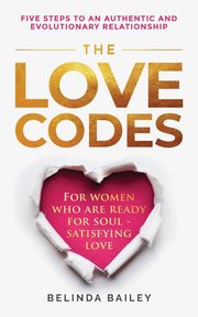 ksiazka tytu: The Love Codes autor: Bailey Belinda