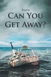 Can You Get Away?, Asante