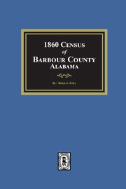 1860 Census of Barbour County, Alabama, Foley Helen  S.