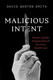 Malicious Intent, Smith David Barton