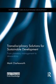 Transdisciplinary Solutions for Sustainable Development, Charlesworth Mark