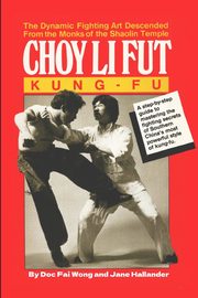 Choy Li Fut Kung Fu, Wong Doc Fai