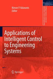 Applications of Intelligent Control to Engineering Systems, 