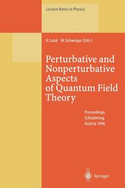 Perturbative and Nonperturbative Aspects of Quantum Field Theory, 