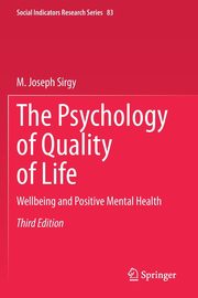 The Psychology of Quality of Life, Sirgy M. Joseph