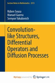 Convolution-like Structures, Differential Operators and Diffusion Processes, Sousa Rben