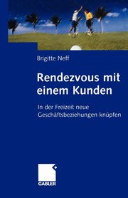 Rendezvous mit einem Kunden, Neff Brigitte
