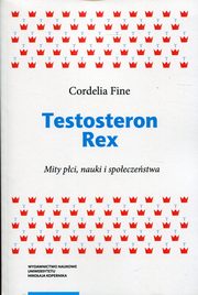 Testosteron Rex, Fine Cordelia