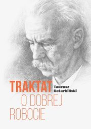 Traktat o dobrej robocie, Kotarbiski Tadeusz