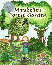 Mirabelle's Forest Garden, Curic Ina