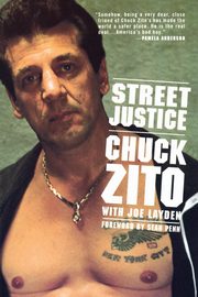 Street Justice, Zito Chuck