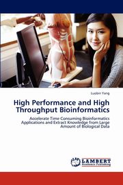 High Performance and High Throughput Bioinformatics, Yang Luobin