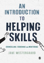 An Introduction to Helping Skills, Westergaard Jane