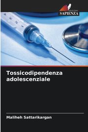 Tossicodipendenza adolescenziale, Sattarikargan Maliheh