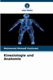 Kinesiologie und Anatomie, Vashvaei Mohmmad Ahmadi