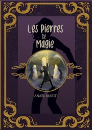 Les pierres de magie, Marit Anal